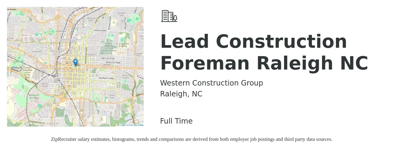 Western Construction Group job posting for a Lead Construction Foreman Raleigh NC in Raleigh, NC with a salary of $69,000 to $112,300 Yearly with a map of Raleigh location.