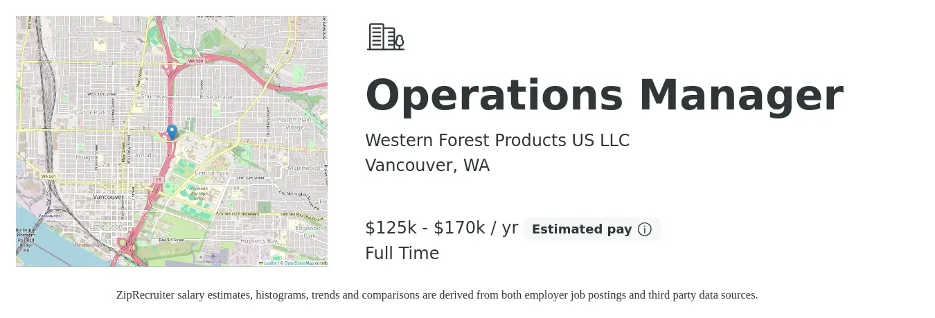 Western Forest Products US LLC job posting for a Operations Manager in Vancouver, WA with a salary of $125,000 to $170,000 Yearly with a map of Vancouver location.