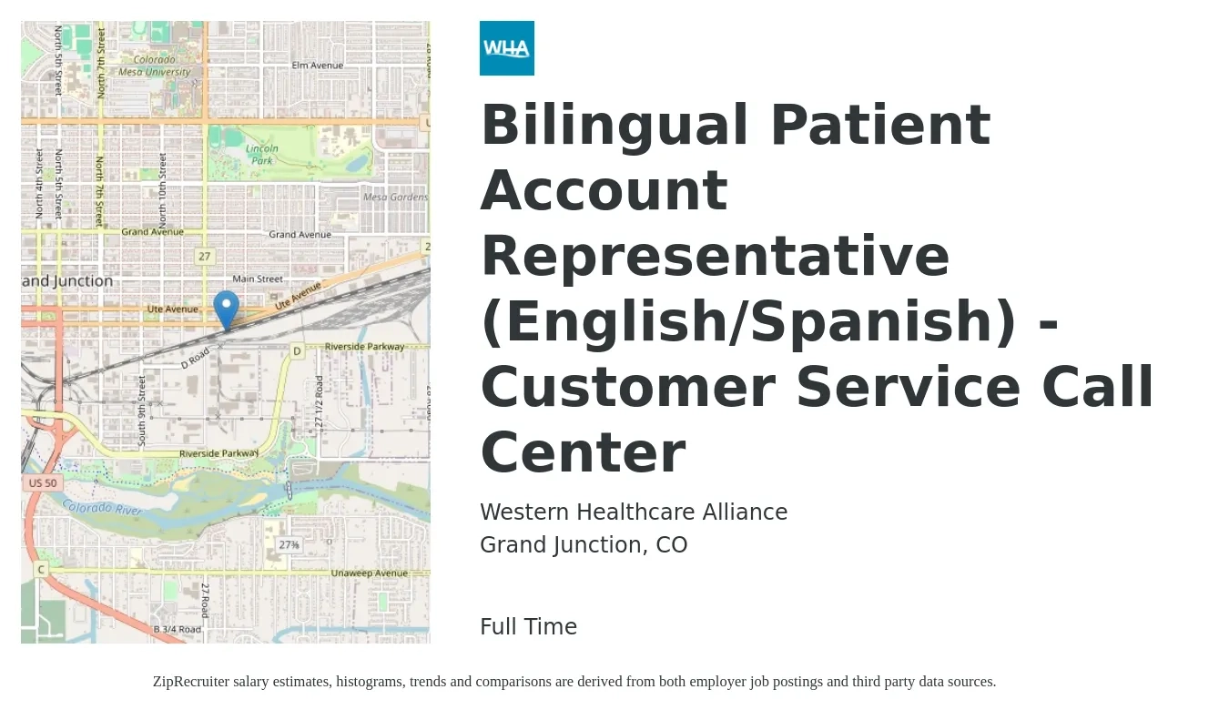 Western Healthcare Alliance job posting for a Bilingual Patient Account Representative (English/Spanish) - Customer Service Call Center in Grand Junction, CO with a salary of $160 Hourly with a map of Grand Junction location.