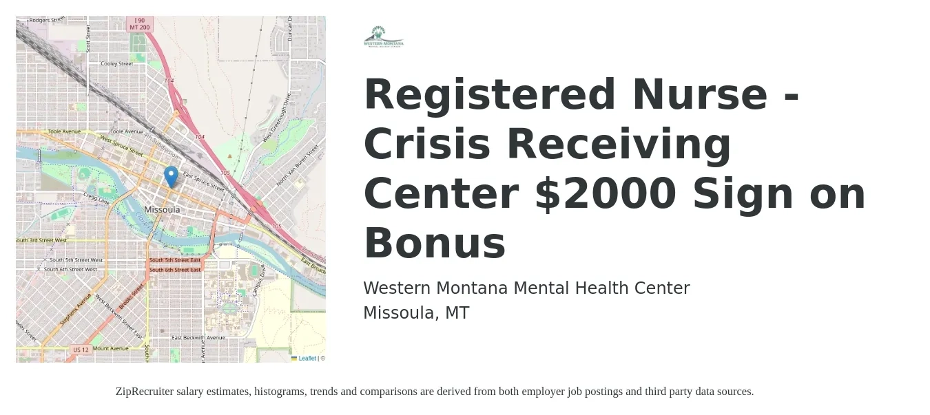 Western Montana Mental Health Center job posting for a Registered Nurse - Crisis Receiving Center $2000 Sign on Bonus in Missoula, MT with a salary of $29 to $39 Hourly with a map of Missoula location.