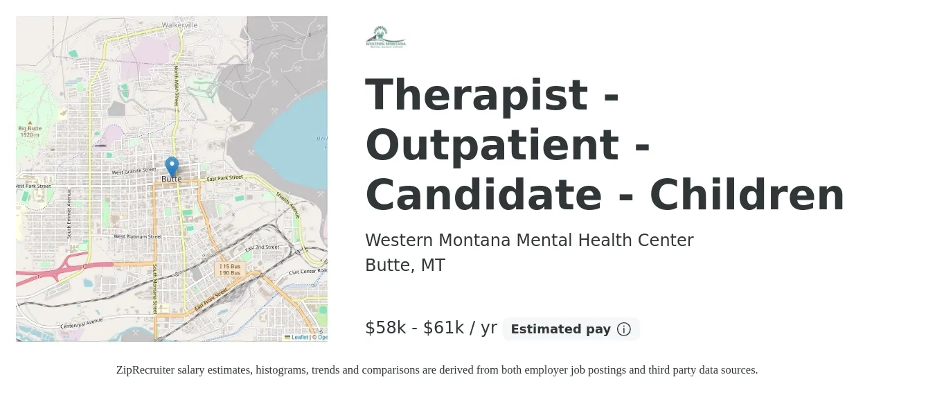 Western Montana Mental Health Center job posting for a Therapist - Outpatient - Candidate - Children in Butte, MT with a salary of $58,000 to $61,000 Yearly with a map of Butte location.