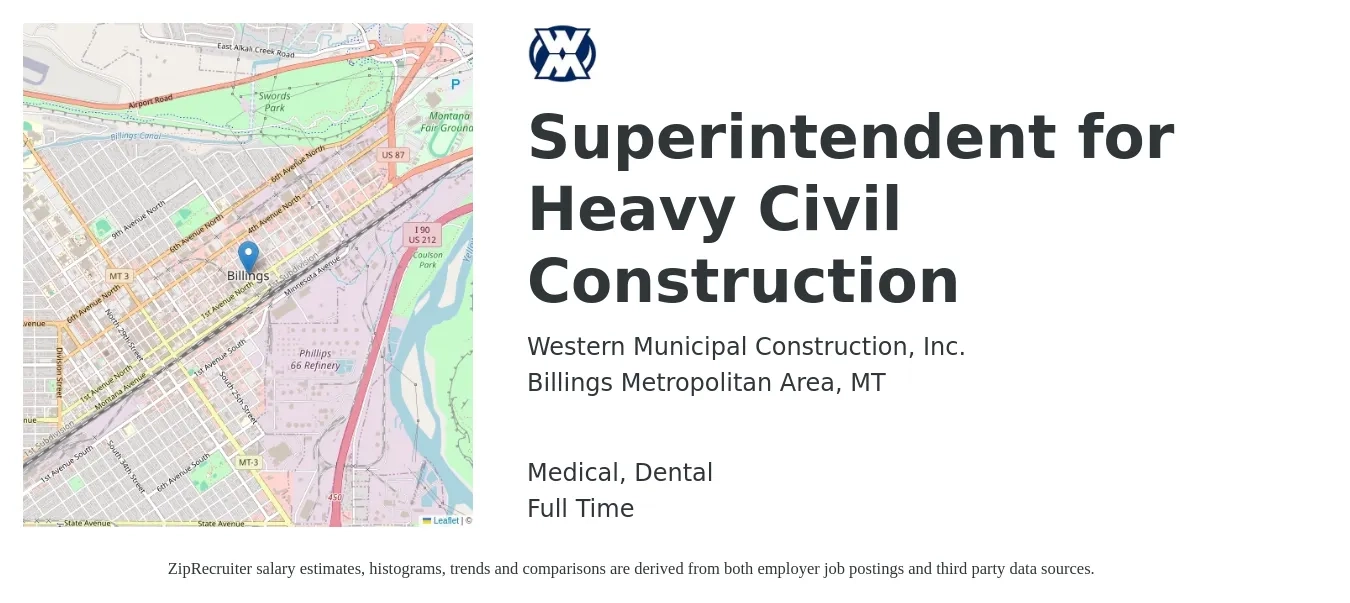 Western Municipal Construction, Inc. job posting for a Superintendent for Heavy Civil Construction in Billings Metropolitan Area, MT with a salary of $1,800 to $2,100 Weekly and benefits including dental, life_insurance, medical, pto, and retirement with a map of Billings Metropolitan Area location.