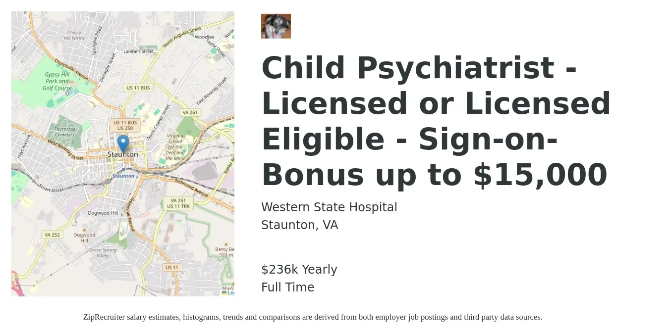 Western State Hospital job posting for a Child Psychiatrist - Licensed or Licensed Eligible - Sign-on-Bonus up to $15,000 in Staunton, VA with a salary of $236,156 Yearly with a map of Staunton location.