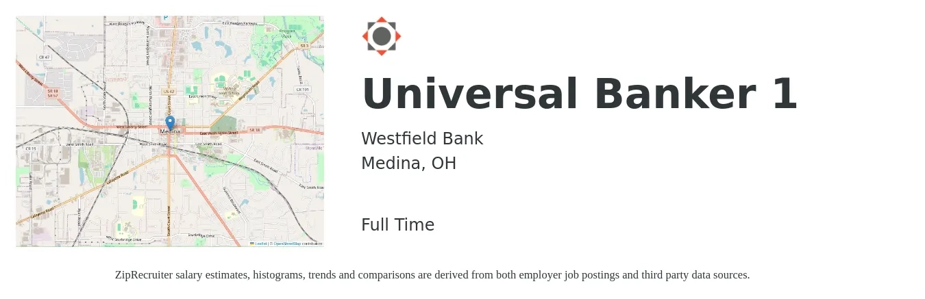 Westfield Bank job posting for a Universal Banker 1 in Medina, OH with a salary of $16 to $20 Hourly with a map of Medina location.