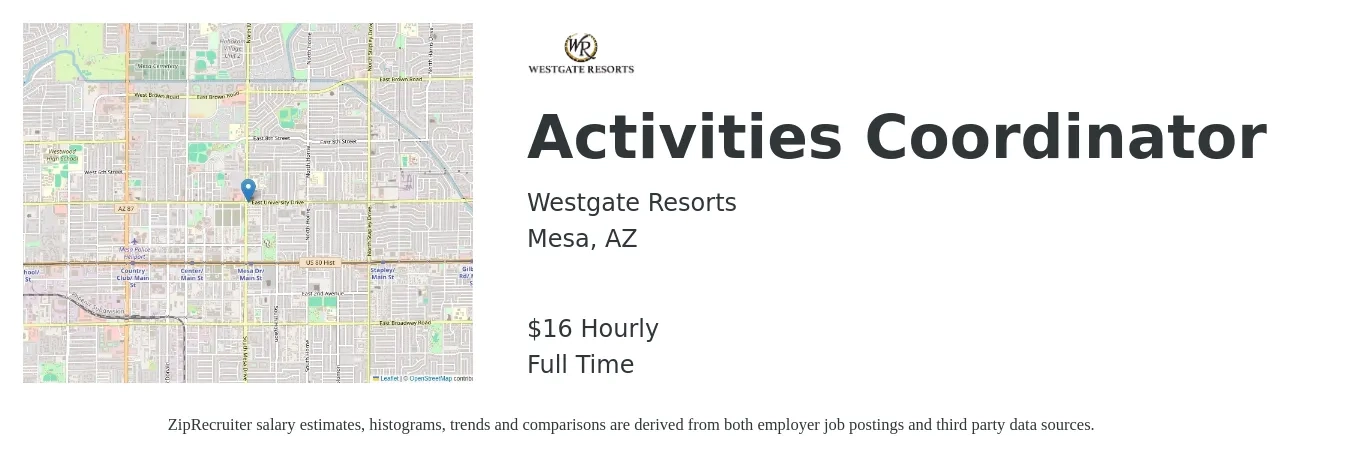 Westgate Resorts job posting for a Activities Coordinator in Mesa, AZ with a salary of $17 Hourly with a map of Mesa location.