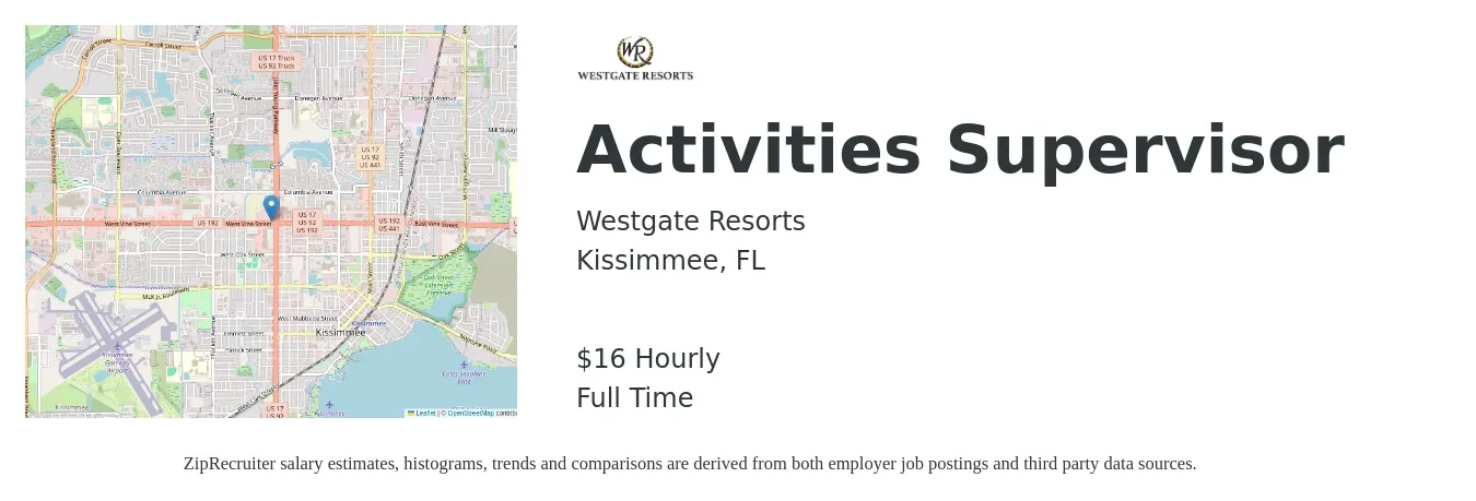 Westgate Resorts job posting for a Activities Supervisor in Kissimmee, FL with a salary of $17 Hourly with a map of Kissimmee location.