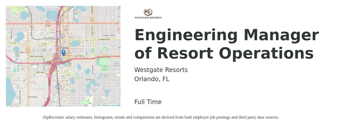 Westgate Resorts job posting for a Engineering Manager of Resort Operations in Orlando, FL with a salary of $108,800 to $161,500 Yearly with a map of Orlando location.