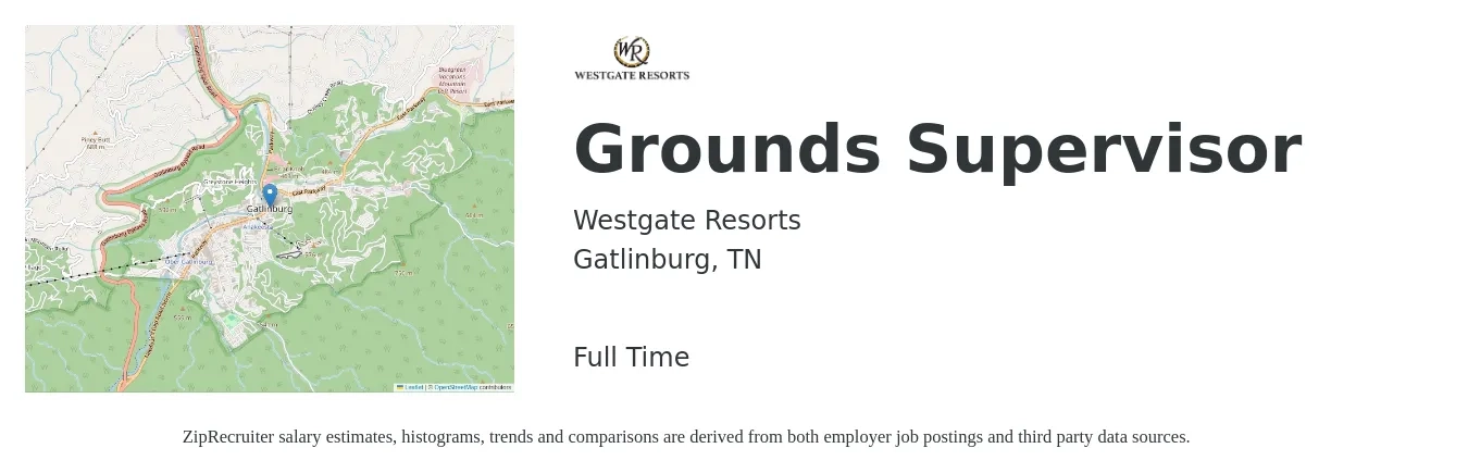 Westgate Resorts job posting for a Grounds Supervisor in Gatlinburg, TN with a salary of $19 Hourly with a map of Gatlinburg location.