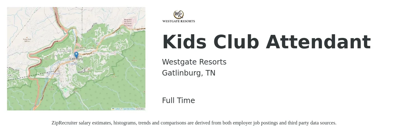 Westgate Resorts job posting for a Kids Club Attendant in Gatlinburg, TN with a salary of $12 to $15 Hourly with a map of Gatlinburg location.