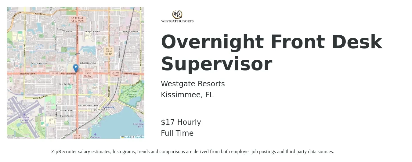 Westgate Resorts job posting for a Overnight Front Desk Supervisor in Kissimmee, FL with a salary of $18 Hourly with a map of Kissimmee location.