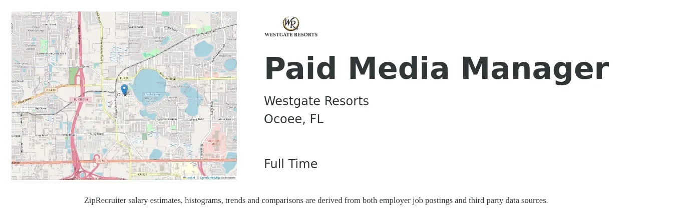 Westgate Resorts job posting for a Paid Media Manager in Ocoee, FL with a salary of $41,800 to $67,300 Yearly with a map of Ocoee location.