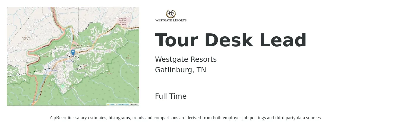 Westgate Resorts job posting for a Tour Desk Lead in Gatlinburg, TN with a salary of $20 to $42 Hourly with a map of Gatlinburg location.