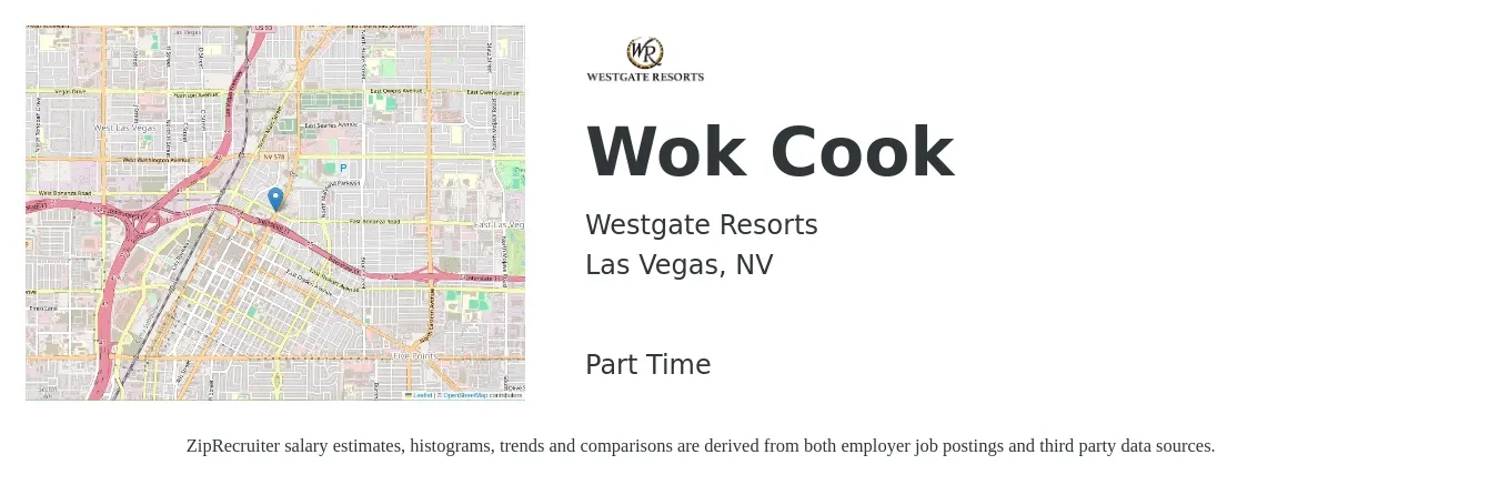 Westgate Resorts job posting for a Wok Cook in Las Vegas, NV with a salary of $13 to $18 Hourly with a map of Las Vegas location.