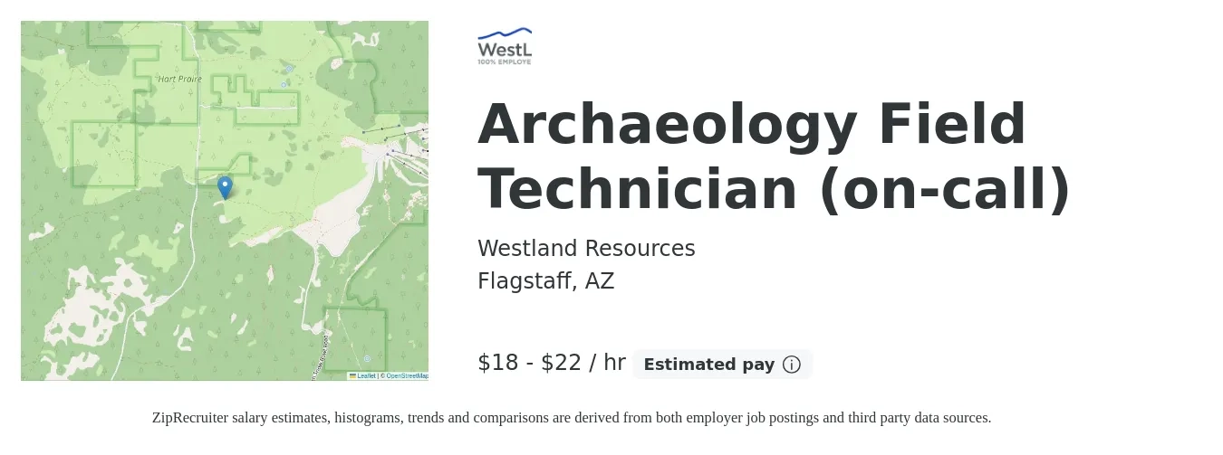 Westland Resources job posting for a Archaeology Field Technician (on-call) in Flagstaff, AZ with a salary of $20 to $24 Hourly with a map of Flagstaff location.