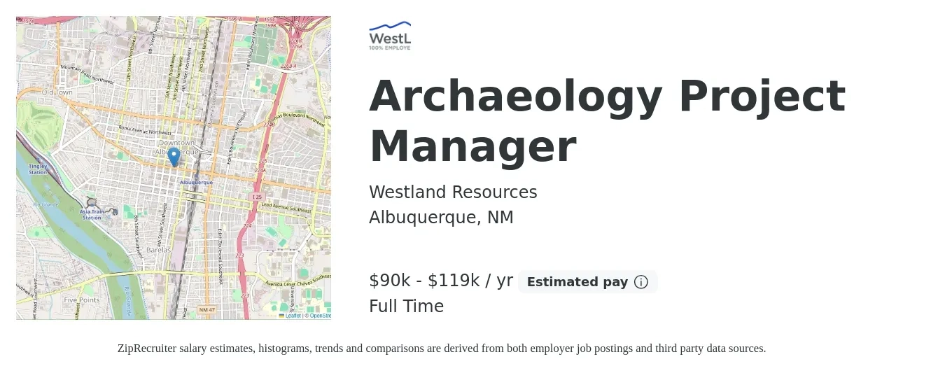 Westland Resources job posting for a Archaeology Project Manager in Albuquerque, NM with a salary of $90,000 to $119,000 Yearly with a map of Albuquerque location.