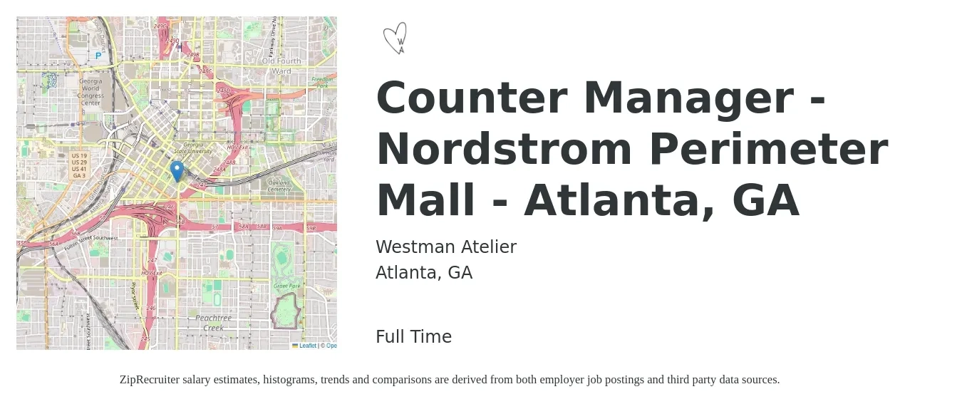 Westman Atelier job posting for a Counter Manager - Nordstrom Perimeter Mall - Atlanta, GA in Atlanta, GA with a salary of $18 to $21 Hourly with a map of Atlanta location.