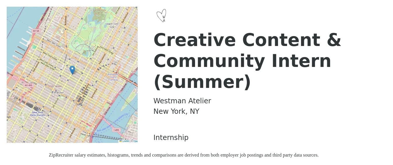 Westman Atelier job posting for a Creative Content & Community Intern (Summer) in New York, NY with a salary of $18 to $20 Yearly with a map of New York location.
