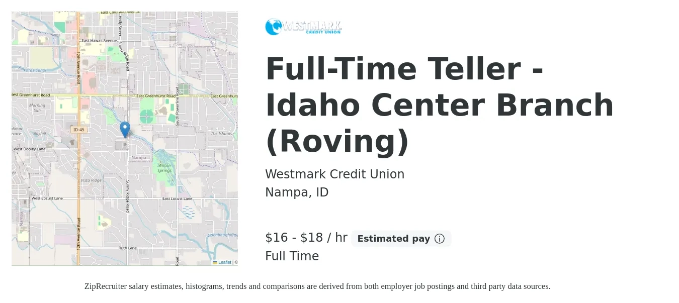 Westmark Credit Union job posting for a Full-Time Teller - Idaho Center Branch (Roving) in Nampa, ID with a salary of $17 to $20 Hourly with a map of Nampa location.