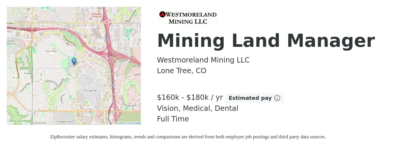 Westmoreland Mining LLC job posting for a Mining Land Manager in Lone Tree, CO with a salary of $160,000 to $180,000 Yearly and benefits including pto, retirement, vision, dental, life_insurance, and medical with a map of Lone Tree location.