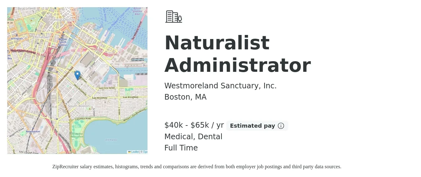 Westmoreland Sanctuary, Inc. job posting for a Naturalist Administrator in Boston, MA with a salary of $40,000 to $65,000 Yearly and benefits including pto, retirement, dental, and medical with a map of Boston location.