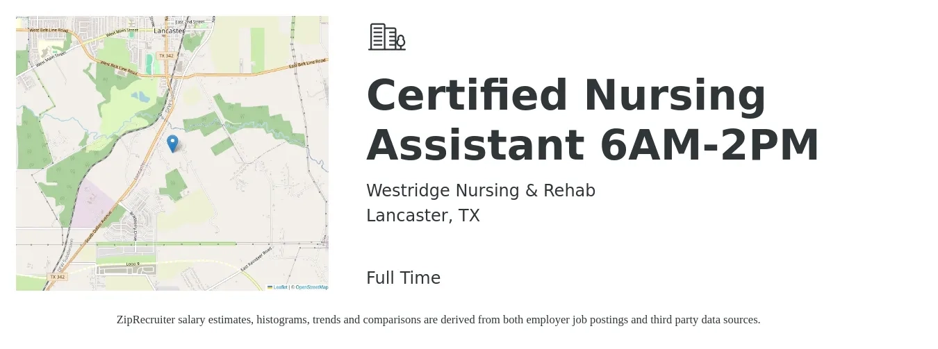 Westridge Nursing & Rehab job posting for a Certified Nursing Assistant 6AM-2PM in Lancaster, TX with a salary of $16 to $22 Hourly with a map of Lancaster location.
