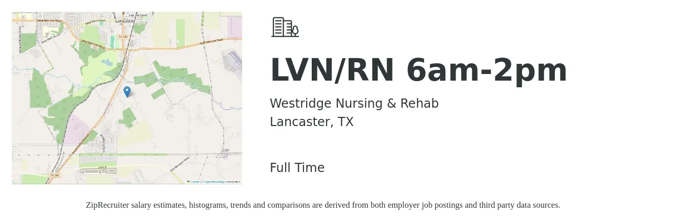 Westridge Nursing & Rehab job posting for a LVN/RN 6am-2pm in Lancaster, TX with a salary of $26 to $35 Hourly with a map of Lancaster location.