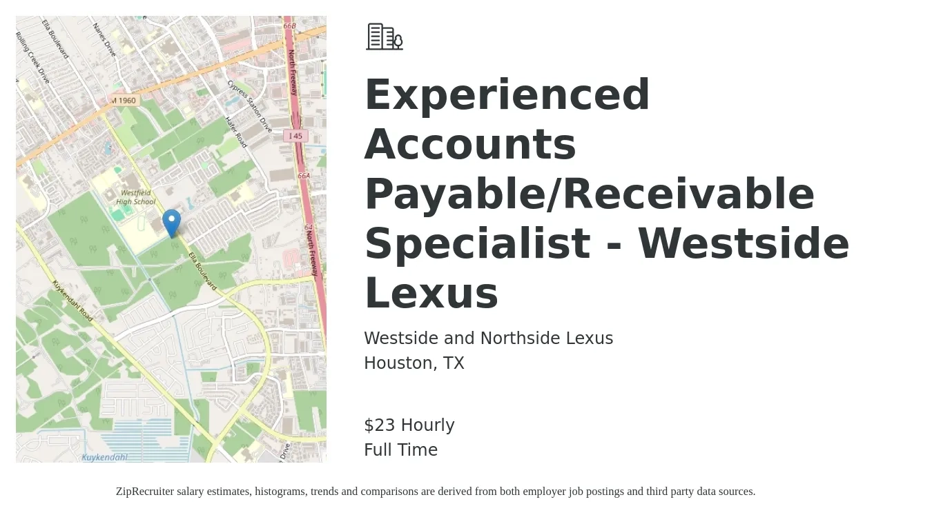 Westside and Northside Lexus job posting for a Experienced Accounts Payable/Receivable Specialist - Westside Lexus in Houston, TX with a salary of $24 Hourly with a map of Houston location.
