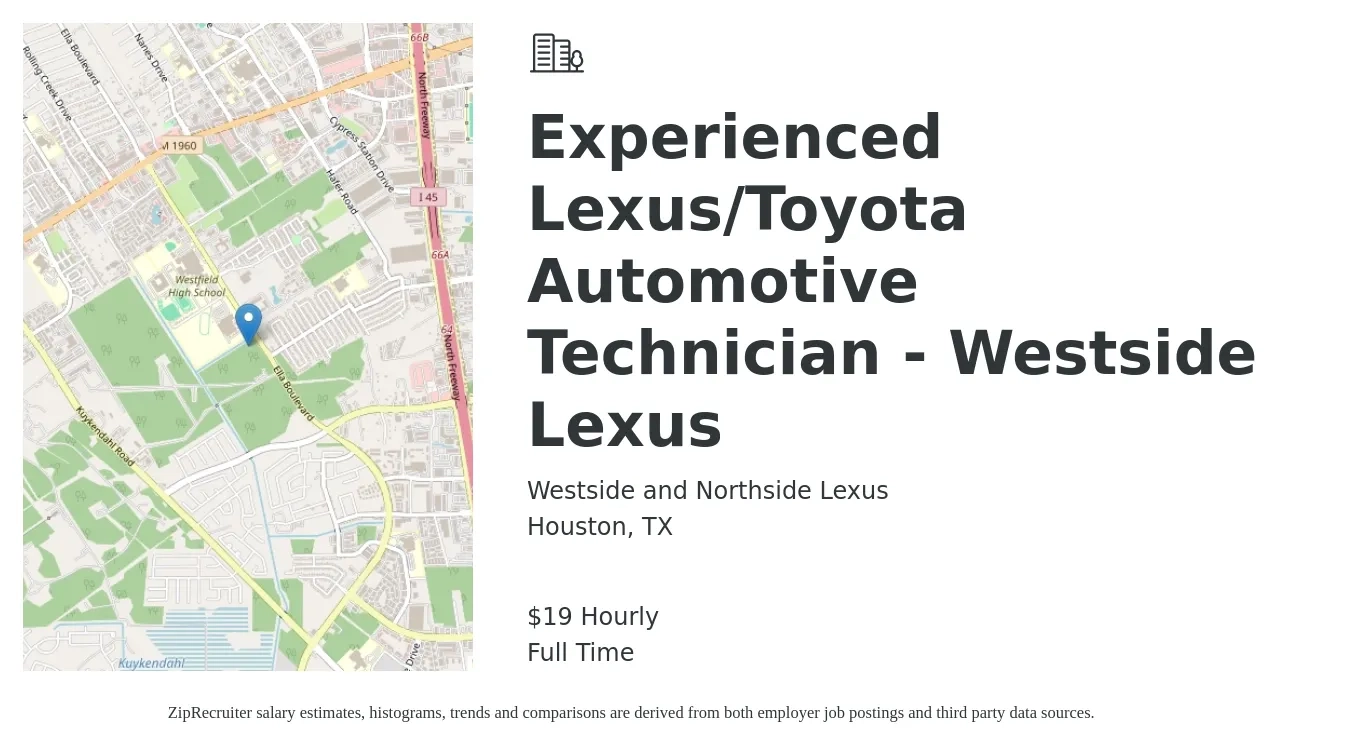 Westside and Northside Lexus job posting for a Experienced Lexus/Toyota Automotive Technician - Westside Lexus in Houston, TX with a salary of $20 Hourly with a map of Houston location.