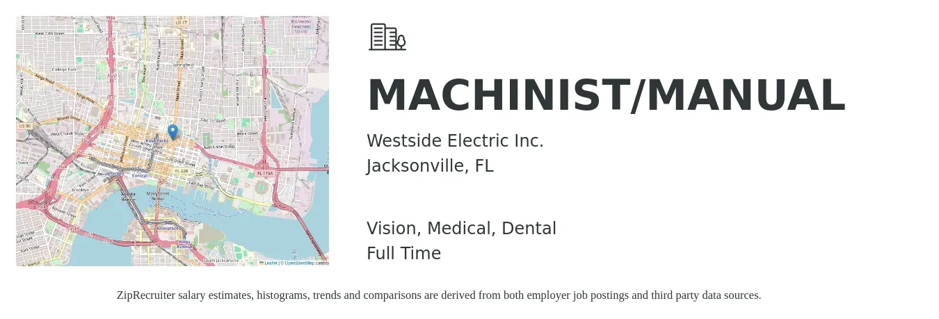Westside Electric Inc. job posting for a MACHINIST/MANUAL in Jacksonville, FL with a salary of $20 to $28 Hourly and benefits including pto, vision, dental, life_insurance, and medical with a map of Jacksonville location.