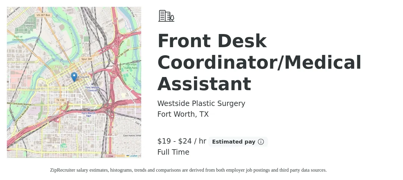 Westside Plastic Surgery job posting for a Front Desk Coordinator/Medical Assistant in Fort Worth, TX with a salary of $20 to $25 Hourly with a map of Fort Worth location.