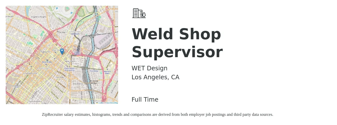 WET Design job posting for a Weld Shop Supervisor in Los Angeles, CA with a salary of $21 to $26 Hourly with a map of Los Angeles location.