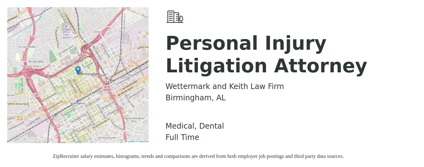 Wettermark and Keith Law Firm job posting for a Personal Injury Litigation Attorney in Birmingham, AL with a salary of $83,900 to $130,300 Yearly and benefits including dental, medical, and retirement with a map of Birmingham location.