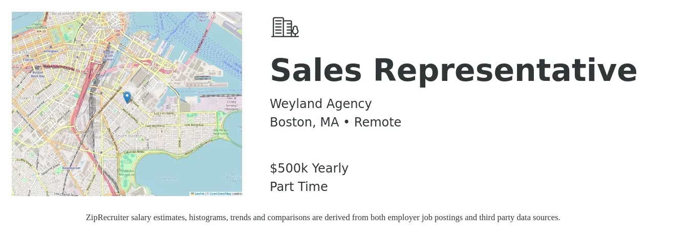 Weyland Agency job posting for a Sales Representative in Boston, MA with a salary of $50,000 to $250,000 Yearly with a map of Boston location.