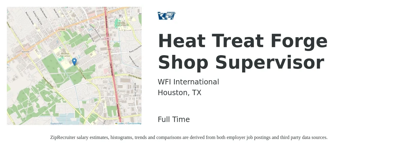 WFI International job posting for a Heat Treat Forge Shop Supervisor in Houston, TX with a salary of $44,500 to $74,900 Yearly with a map of Houston location.