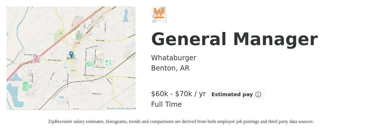 Whataburger job posting for a General Manager in Benton, AR with a salary of $60,000 to $70,000 Yearly with a map of Benton location.