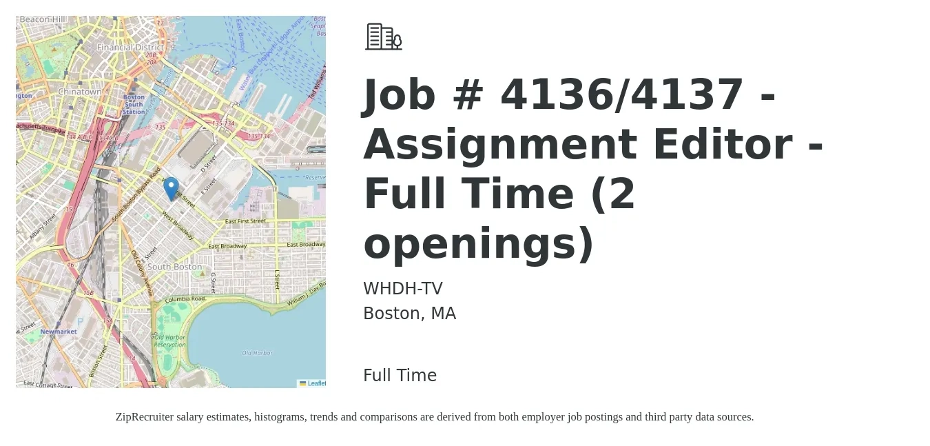 WHDH-TV job posting for a Job # 4136/4137 - Assignment Editor - Full Time (2 openings) in Boston, MA with a salary of $54,300 to $78,800 Yearly with a map of Boston location.