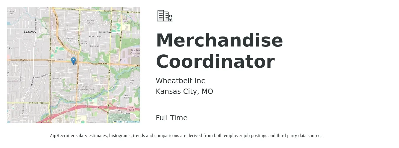 Wheatbelt Inc job posting for a Merchandise Coordinator in Kansas City, MO with a salary of $20 to $26 Hourly with a map of Kansas City location.