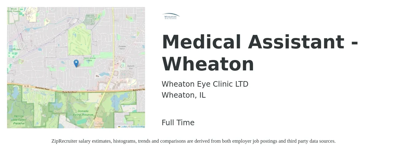 Wheaton Eye Clinic LTD job posting for a Medical Assistant - Wheaton in Wheaton, IL with a salary of $18 to $22 Hourly with a map of Wheaton location.