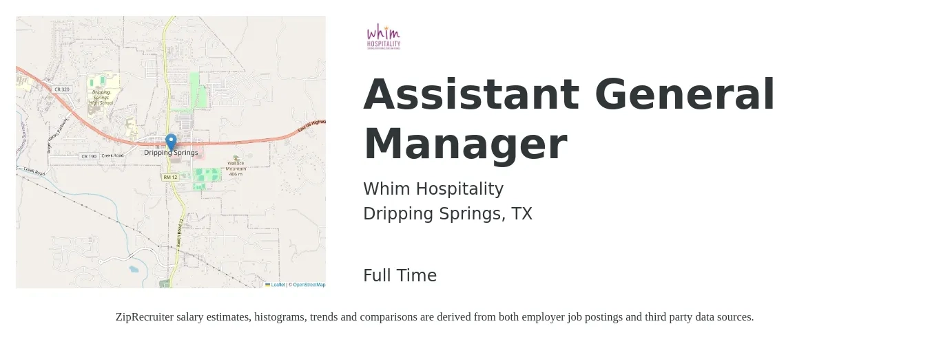 Whim Hospitality job posting for a Assistant General Manager in Dripping Springs, TX with a salary of $17 to $26 Hourly with a map of Dripping Springs location.