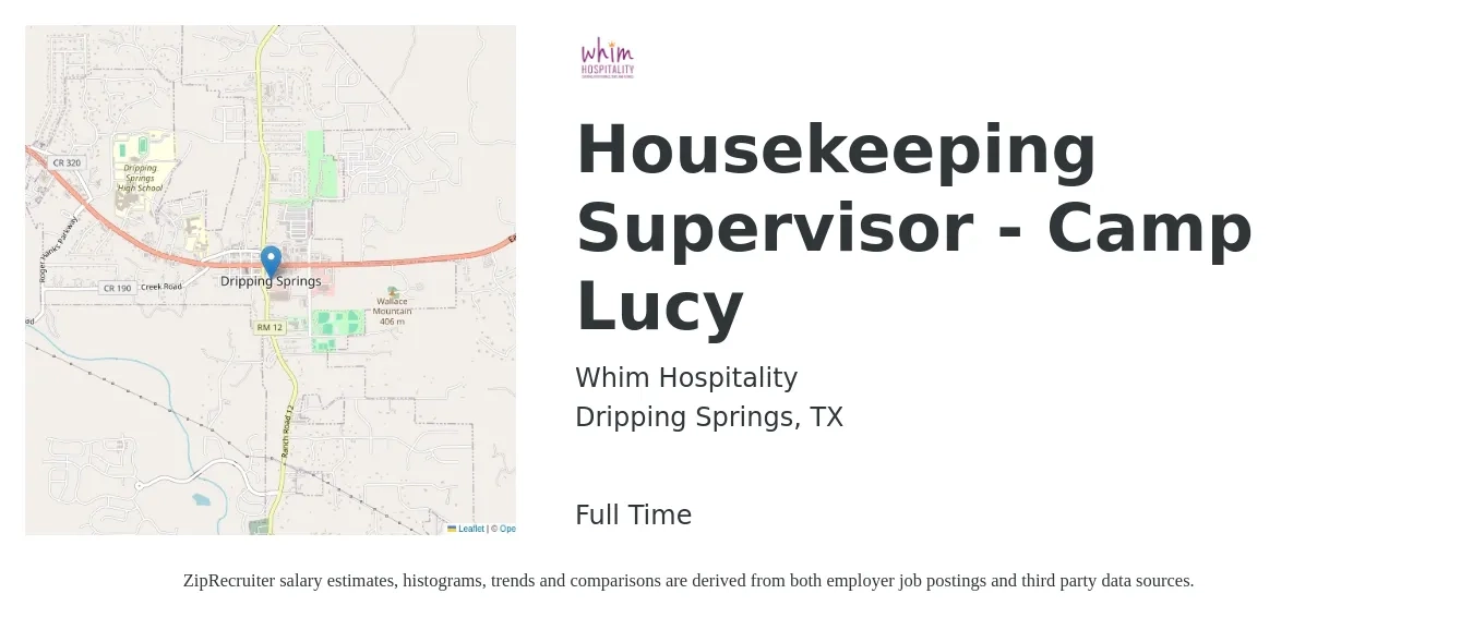 Whim Hospitality job posting for a Housekeeping Supervisor - Camp Lucy in Dripping Springs, TX with a salary of $18 to $25 Hourly with a map of Dripping Springs location.