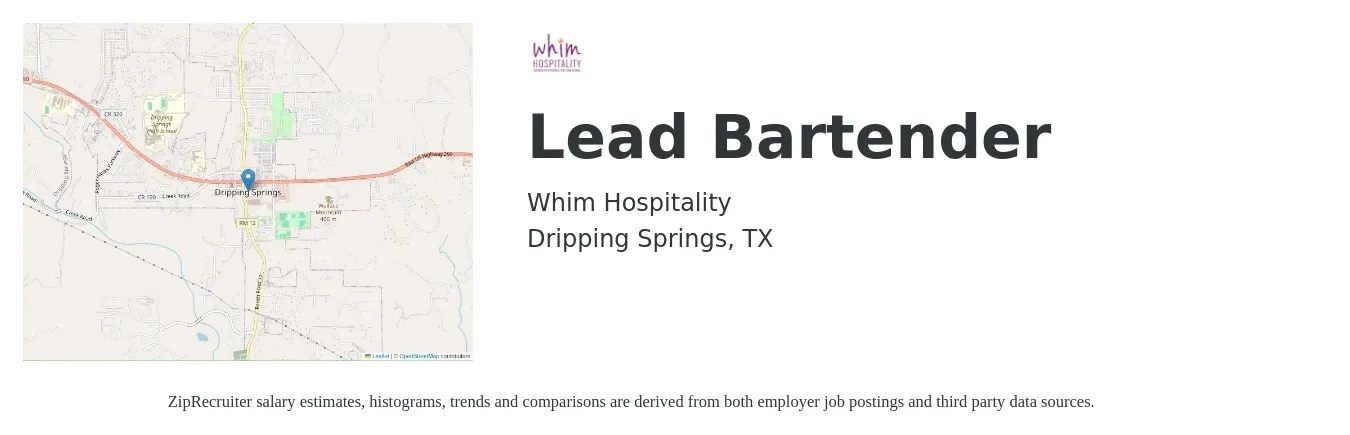 Whim Hospitality job posting for a Lead Bartender in Dripping Springs, TX with a salary of $15 to $17 Hourly with a map of Dripping Springs location.