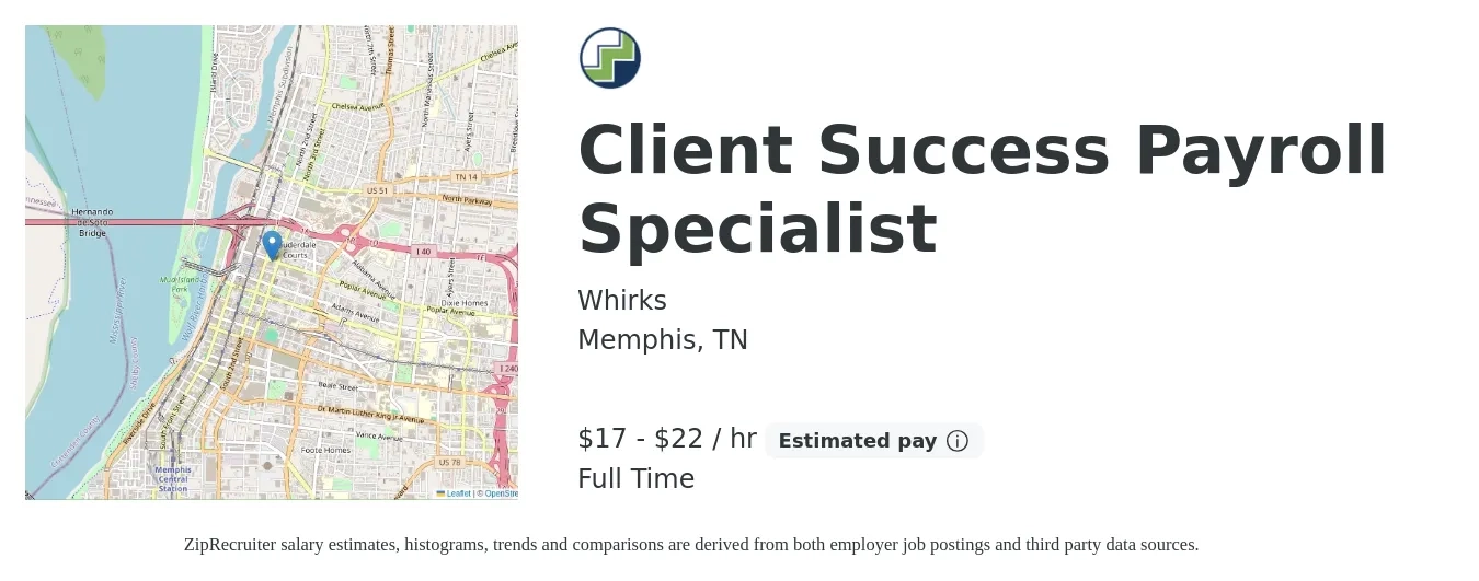 Whirks job posting for a Client Success Payroll Specialist in Memphis, TN with a salary of $18 to $23 Hourly with a map of Memphis location.