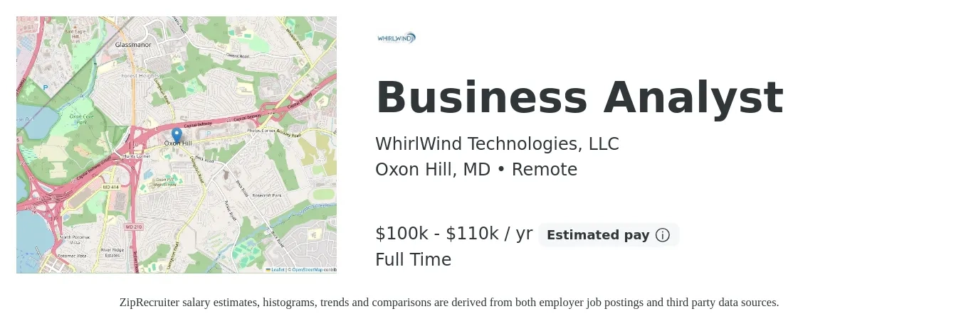WhirlWind Technologies, LLC job posting for a Business Analyst in Oxon Hill, MD with a salary of $100,000 to $110,000 Yearly with a map of Oxon Hill location.