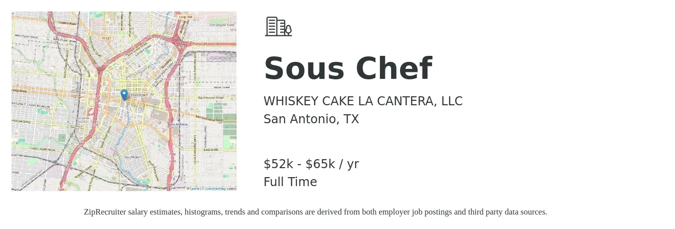 WHISKEY CAKE LA CANTERA, LLC job posting for a Sous Chef in San Antonio, TX with a salary of $52,000 to $65,000 Yearly with a map of San Antonio location.