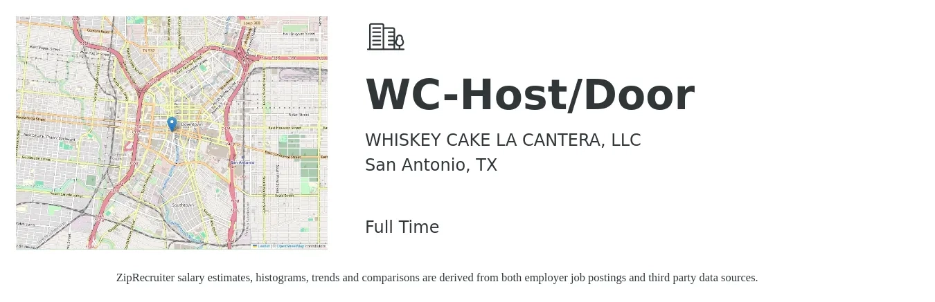WHISKEY CAKE LA CANTERA, LLC job posting for a WC-Host/Door in San Antonio, TX with a salary of $10 to $15 Hourly with a map of San Antonio location.