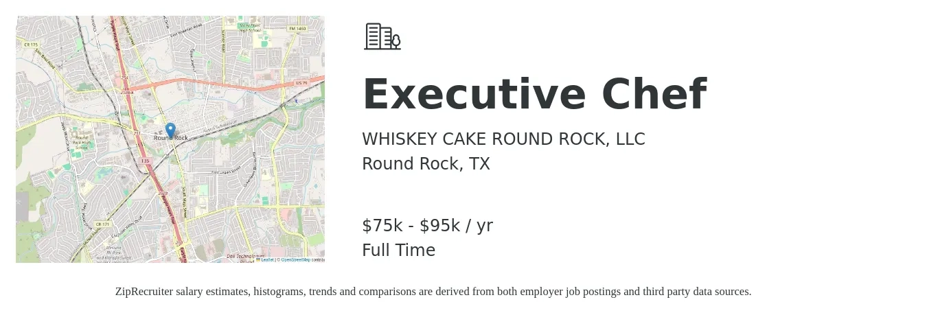 WHISKEY CAKE ROUND ROCK, LLC job posting for a Executive Chef in Round Rock, TX with a salary of $75,000 to $95,000 Yearly with a map of Round Rock location.