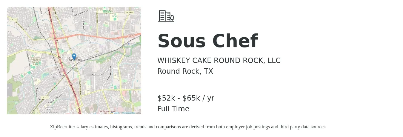 WHISKEY CAKE ROUND ROCK, LLC job posting for a Sous Chef in Round Rock, TX with a salary of $52,000 to $65,000 Yearly with a map of Round Rock location.