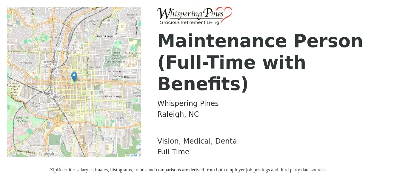 Whispering Pines job posting for a Maintenance Person (Full-Time with Benefits) in Raleigh, NC with a salary of $17 to $24 Hourly and benefits including dental, life_insurance, medical, retirement, and vision with a map of Raleigh location.