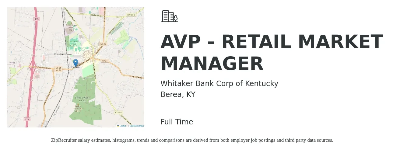 Whitaker Bank Corp of Kentucky job posting for a AVP - RETAIL MARKET MANAGER in Berea, KY with a salary of $47,600 to $60,200 Yearly with a map of Berea location.