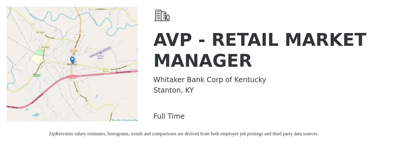 Whitaker Bank Corp of Kentucky job posting for a AVP - RETAIL MARKET MANAGER in Stanton, KY with a salary of $48,800 to $61,600 Yearly with a map of Stanton location.